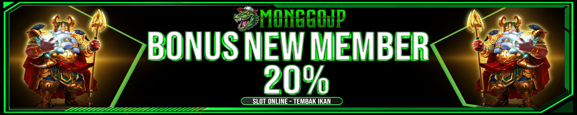 Bonus New Member 20% Slot Online Dan Tembak Ikan MonggoJP